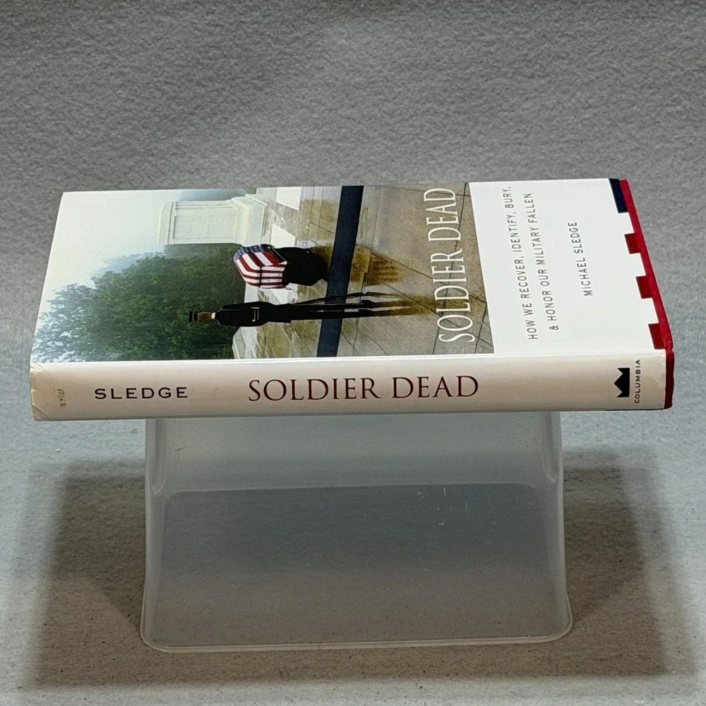 Soldier Dead 2005 Signed & Inscribed by Michael Sledge Hardcover w/ Dust Jacket